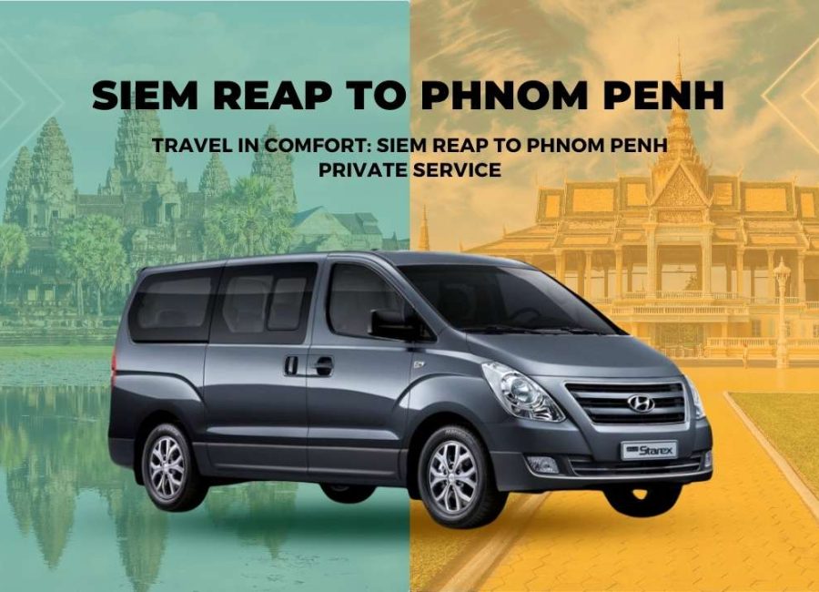 Siem Reap to Phnom Penh Private Transfer